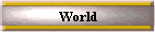 World